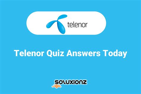 Telenor Quiz Answers Today 10 July 2022 Telenor Quiz Today Soluxionz