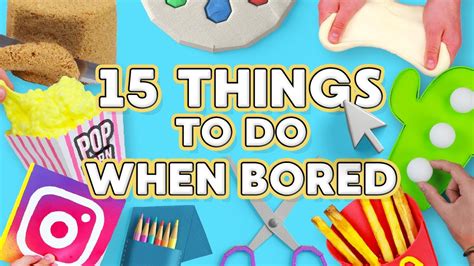 15 Things To Do When Bored Youtube