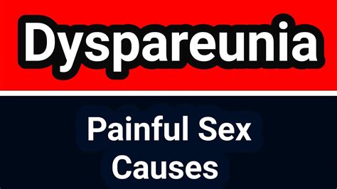Dyspareunia Causes Painful Sex Viv Care Youtube