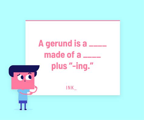 Gerund Phrase Definition And Rules On Proper Usage Ink Blog