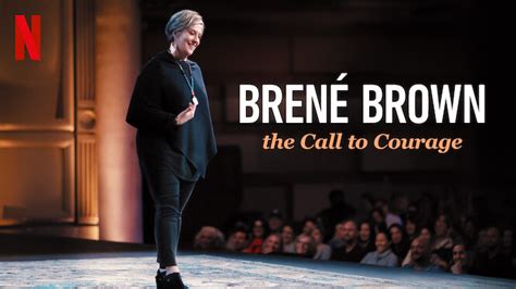 Brené Brown The Call To Courage 2019 Netflix Flixable