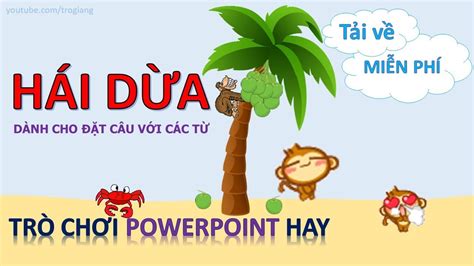 Trò Chơi Powerpoint Hái Dừa Tải Về Miễn Phí TrỢ GiẢng