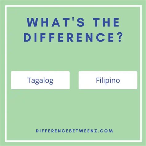 Difference Between Tagalog And Filipino Difference Betweenz