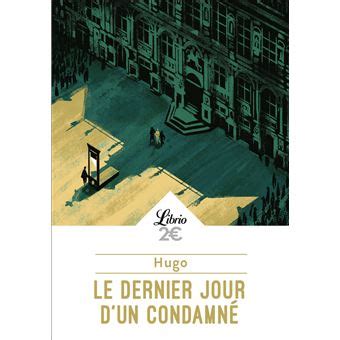 Le Dernier Jour D Un Condamn Poche Victor Hugo Achat Livre Ou