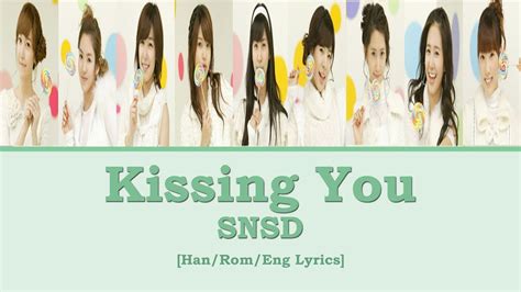 [han Rom Eng] Snsd Kissing You Lyrics Youtube