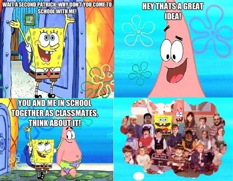 I Wish Patrick And Spongebob Were In My Class Spongebob