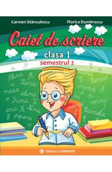 Caiet De Scriere Clasa A A Sem De Carmen Stanculescu Diverta