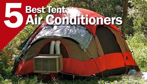 Here are some of the best tents with an air conditioning port that you can buy today: 6 Best Tent Air Conditioners for Camping in 2020 ...