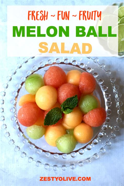 Melon Ball Salad Zesty Olive Simple Tasty And Healthy Recipes