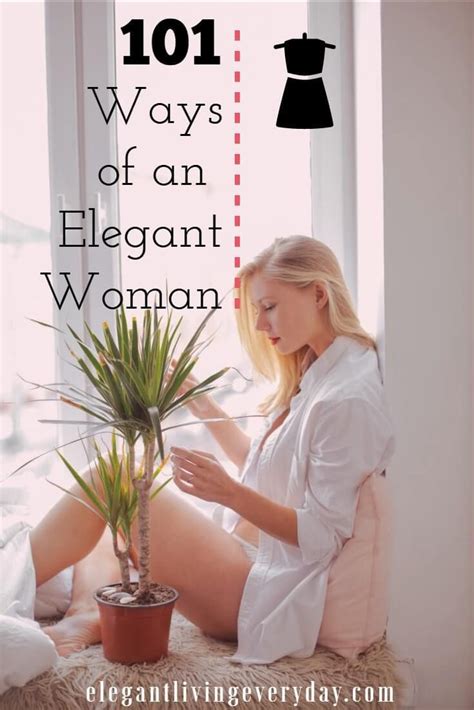 101 Ways Of An Elegant Woman Elegant Style Women