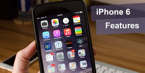 Top 5 Features Of Iphone 6 Revealed Sweet Tech For