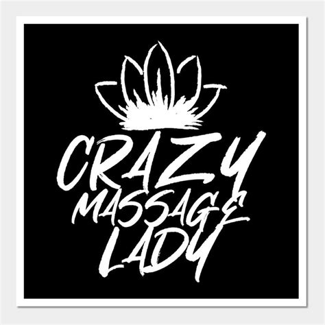 crazy massage lady massage therapist by thebesthumorapparel massage art massage massage funny