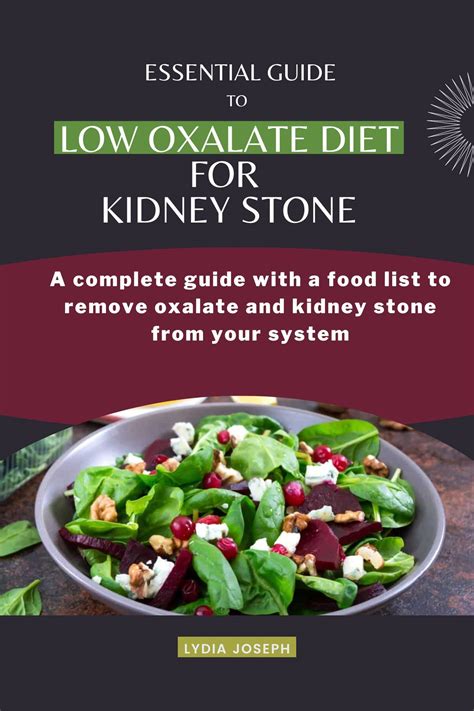 Buy ESSENTIAL GUIDE TO LOW-OXALATE DIET FOR KIDNEY STONE: A complete