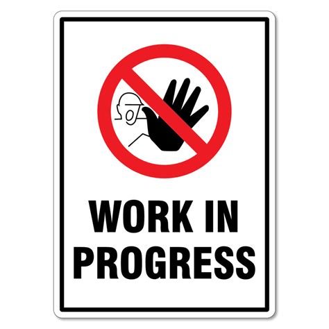 Work In Progress Warning Sign The Signmaker