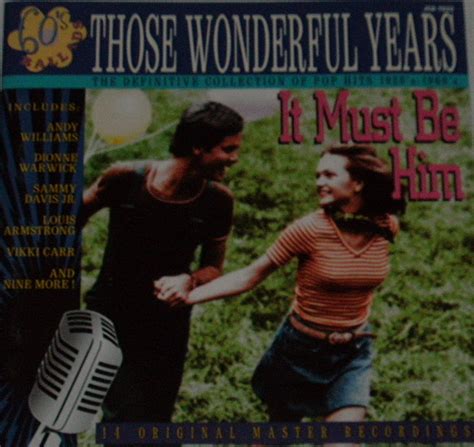 Those Wonderful Years 22 It Must Be Him Various Artists Amazones