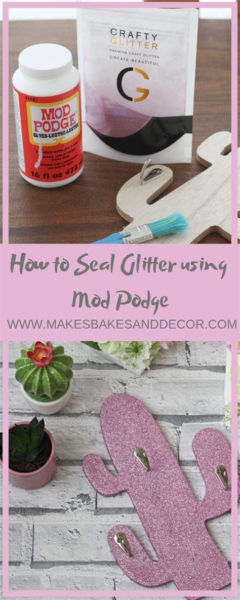 How To Seal Glitter Using Mod Podge Makes Bakes And Decor Mod