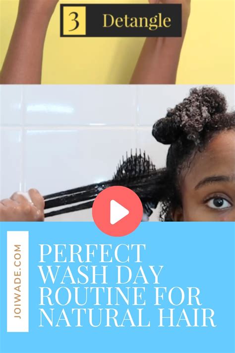 Perfect Wash Day Routine For Natural Hair — Joi Wade