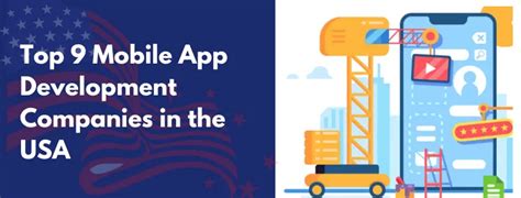 Top 9 Mobile App Development Companies In The USA