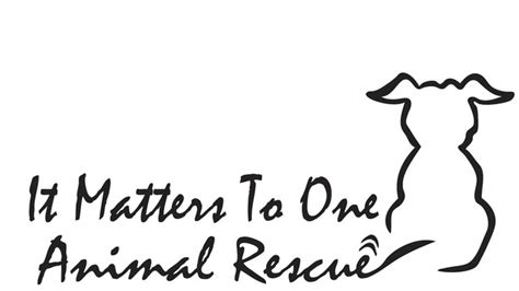 It Matters To One Animal Rescue Help Us Help Them Posted A New Image