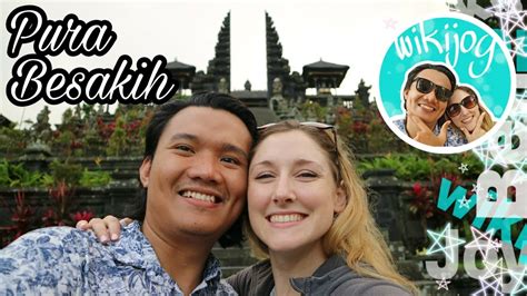 Ke Pura Terbesar Di Bali Bareng Pacar Bule Youtube