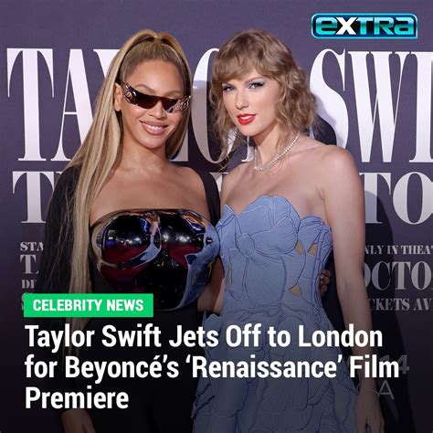 Extratv • After Beyoncé Supported Taylor Swift At Her “eras Tour