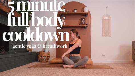 5 Minute Full Body Cooldown 2 Gentle Yoga Stretching Breathwork Post Workout Youtube