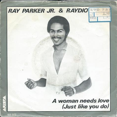 Ray Parker Jr And Raydio A Woman Needs Love Just Like You Do 7 Hip Tank Records