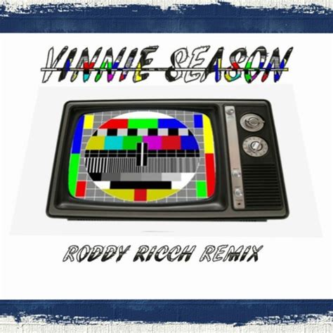 Stream Vinnie Kognito Vinnie Season X Roddy Ricch Remix By Vinnie