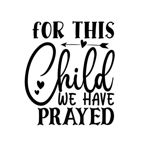 For This Child We Have Prayed Vinyl Decal For Wall Art T Etsy