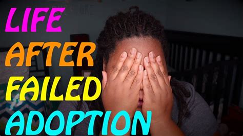 Life After A Failed Adoption Grieving Youtube