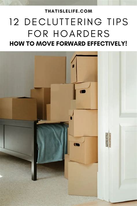 12 Decluttering Tips For Hoarders How To Move Forward Effectively