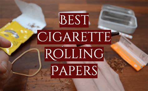 Top 10 Best Cigarette Rolling Papers 2022 Review Smokeprofy