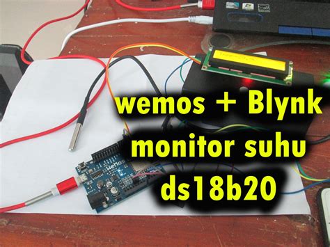 Monitor Suhu Sensor Ds18b20 Wemos Blynk Interface Arduino