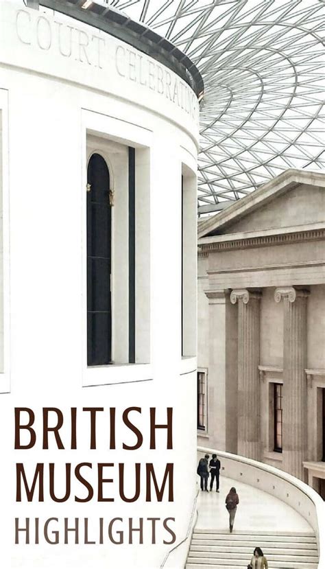 British Museum Highlights Things You Simply Must See