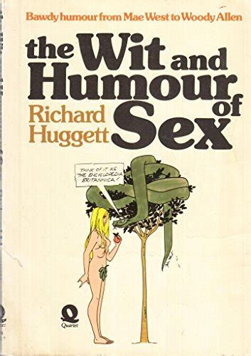The Wit And Humour Of Sex A Treasury Of Filthy Funny Jokes Huggett