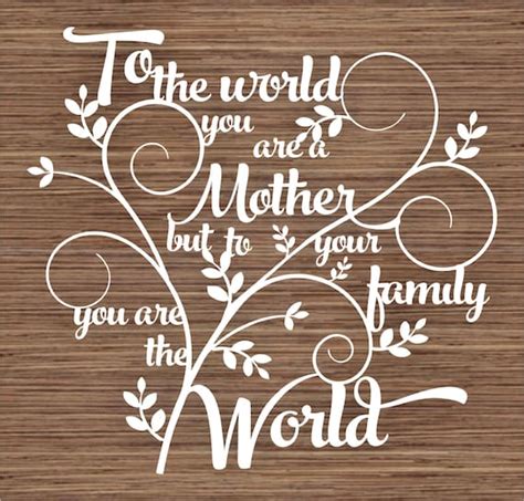To The World You Are A Mother Pdf Svg Commercial Use Instant