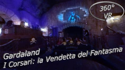 Gardaland I Corsari La Vendetta Del Fantasma 360° Vr Onride Youtube