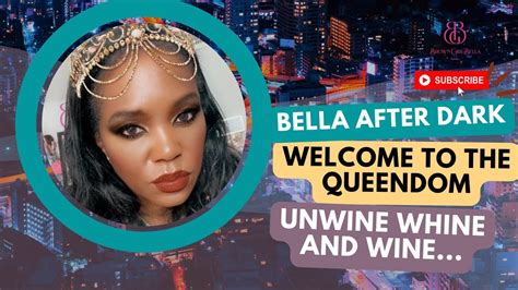 Bella After Dark Unwind Whine And Wine Never Have I Ever Youtube