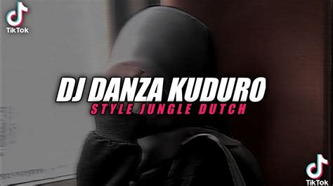 Dj Sound Jj Danza Kuduro Style Jungle Dutch Full Bass Terbaru Youtube