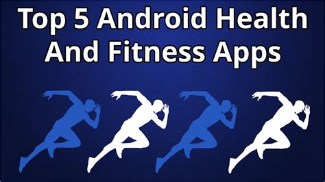 Top 5 Android Health And Fitness Apps Youtube