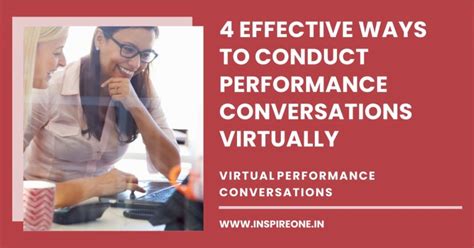 4 Effective Ways To Conduct Performance Conversations Virtually