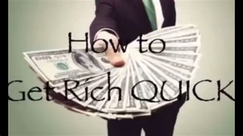 How To Get Rich Quick Youtube