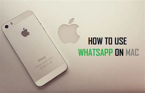 How To Use Whatsapp On Mac