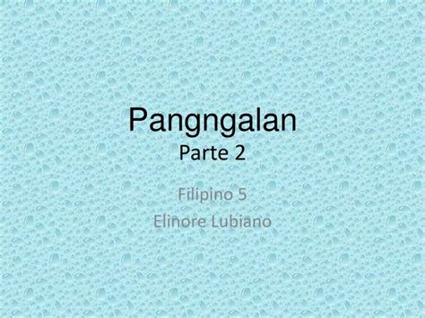 Ppt Pangngalan Parte 2 Powerpoint Presentation Free Download Id