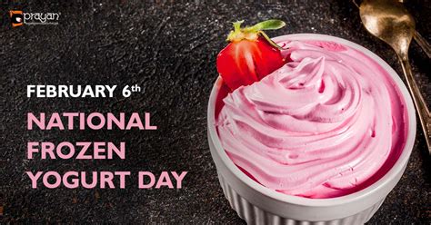 6th February National Frozen Yogurt Day • Prayan Animation