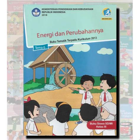 Coba amati ketiga gambar berikut! Buku Tematik Kelas 3 SD Tema 6 Energi dan Perubahannya K2013 edisi revisi 2018 | Shopee Indonesia