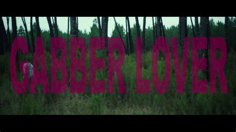 Gabber Lover Trailer Youtube
