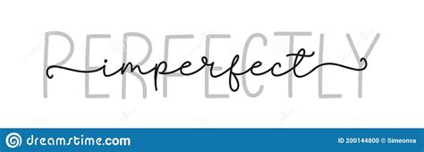 Perfect Imperfect Simple Lettering Typography Script Words Perfect