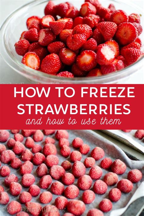 How To Freeze Strawberries Why You Should Art From My Table In 2021