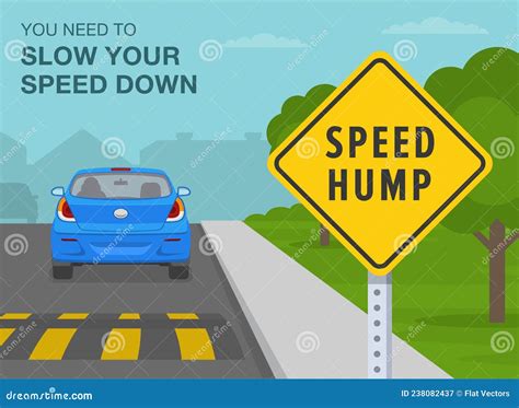 Speed Bump On The City Road You Need To Slow Your Speed Down Speed